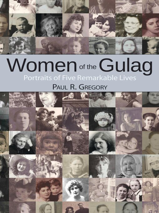 Title details for Women of the Gulag by Paul R. Gregory - Available